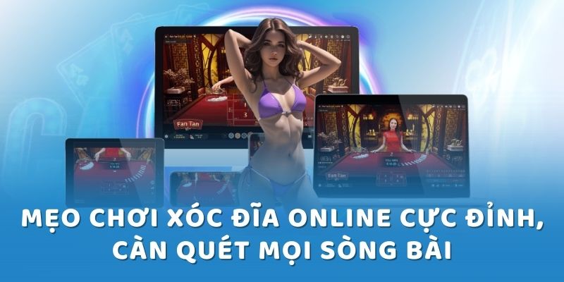 Chiến thuật chơi xóc đĩa siêu đỉnh từ cao thủ